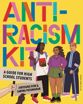 The Anti-Racism Kit by Jinyoung Kim & Sabina Patawaran