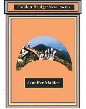 'Golden Bridge: New Poems', Jennifer Maiden