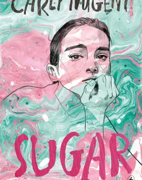 'Sugar,' Carly Nugent