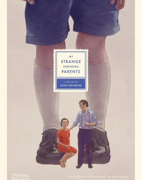 'My Strange, Shrinking Parents,' Zeno Sworder