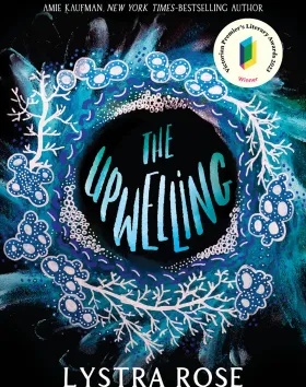 'The Upwelling', Lystra Rose