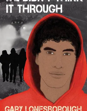 'We Didn’t Think It Through', Gary Lonesborough