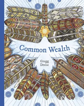 Common Wealth by Gregg Dreise