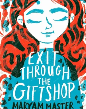 Exit Through the Gift Shop by Maryam Master, Astrid Hicks
