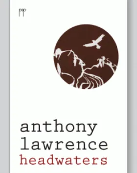 Headwaters – Anthony Lawrence
