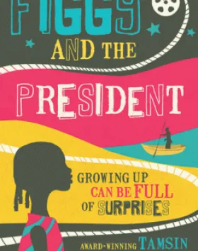 Figgy and the President – Tamsin Janu