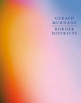 Border Districts – Gerald Murnane