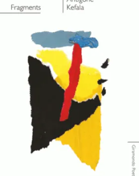 Fragments – Antigone Kefala