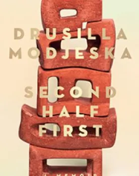 Second Half First – Drusilla Modjeska