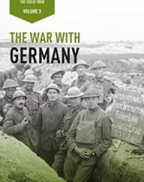 The War with Germany: Volume III—The Centenary History of Australia and the Great War – Robert Stevenson