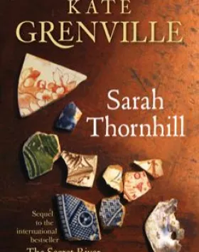 Sarah Thornhill – Kate Grenville