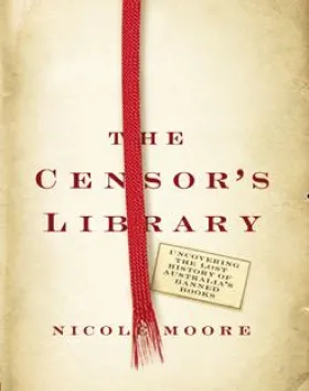 The Censor’s Library – Nicole Moore